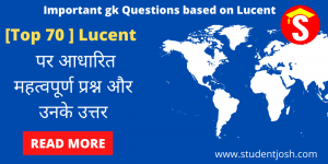 Important gk Questions based on Lucent
