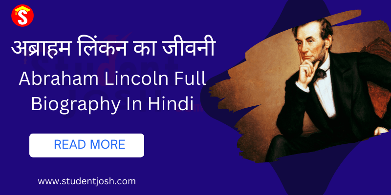 Abraham Lincoln Full Biography In Hindi